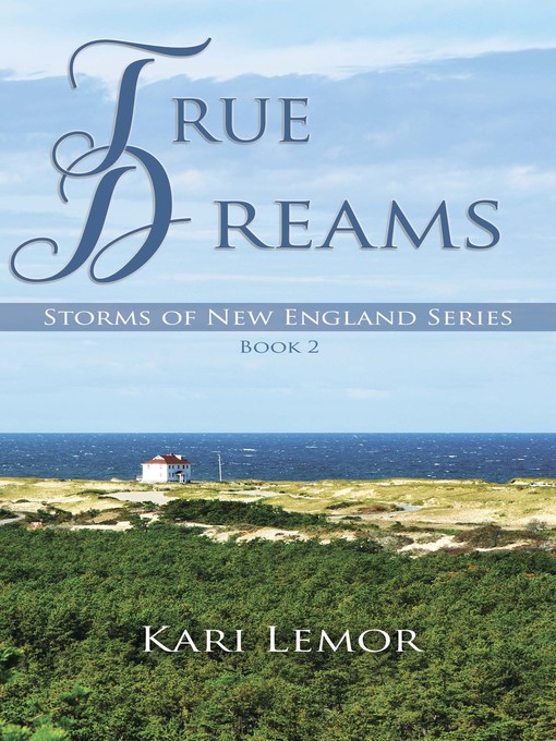 Title details for True Dreams by Kari Lemor - Available